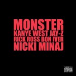 “Monster” – Kanye West ft. Jay-Z, Bon Iver & Nicki Minaj