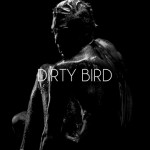 DIRTY BIRD – Fotografien von Steven James Scott